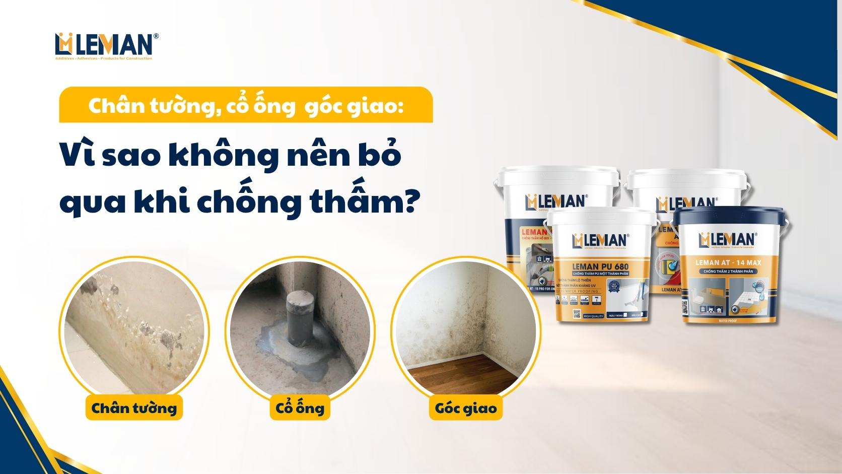 Chân tường, cổ ống, góc giao: Vì sao không nên bỏ qua khi chống thấm?