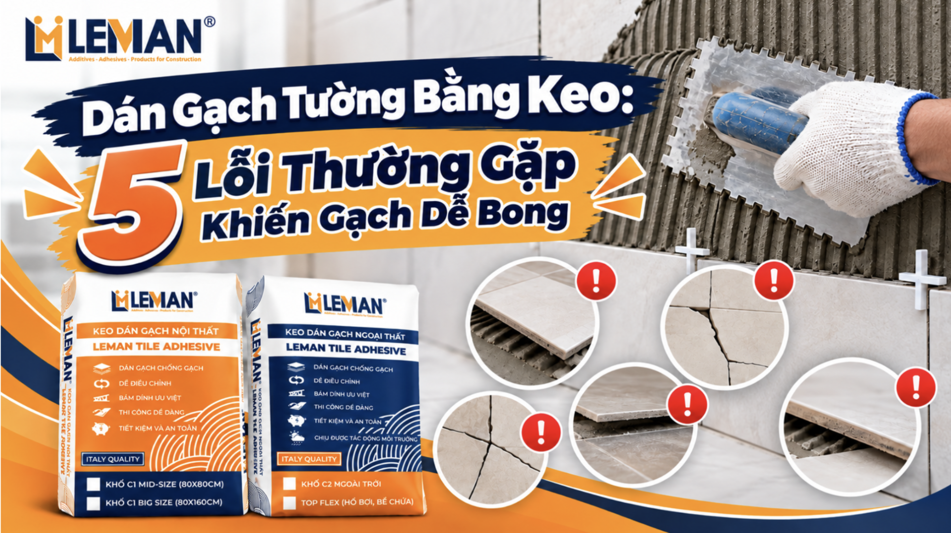 Dán Gạch Tường Bằng Keo: 5 Lỗi Thường Gặp Khiến Gạch Dễ Bong